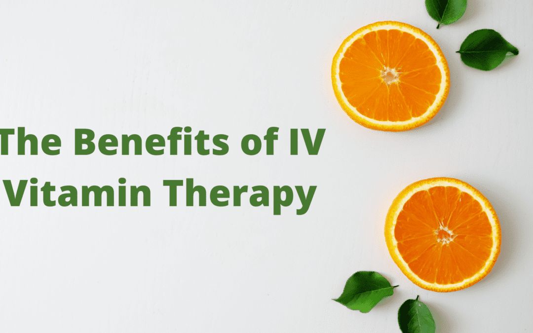 The Benefits of IV Vitamin Therapy: Is It Right For You?